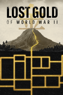 O Ouro Perdido da Segunda Guerra Mundial - Poster / Capa / Cartaz - Oficial 2