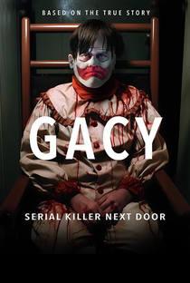 Gacy: Serial Killer Next Door - Poster / Capa / Cartaz - Oficial 1