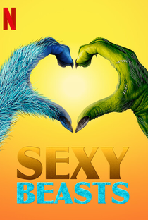 Sexy Beasts: Amor Desmascarado (1ª Temporada) - Poster / Capa / Cartaz - Oficial 2