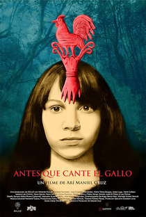 Antes Que Cante El Gallo - Poster / Capa / Cartaz - Oficial 2