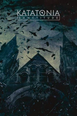 Katatonia - Sanctitude [Live] (Katatonia - Sanctitude [Live])