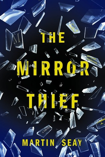 The Mirror Thief - Poster / Capa / Cartaz - Oficial 1