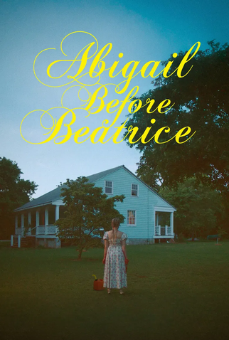 Poster 1 de Filme Abigail Before Beatrice (2025)