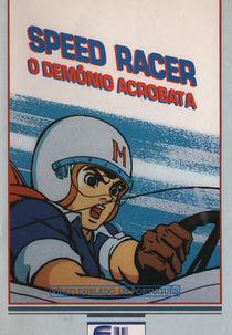Speed Racer: O Demônio Acrobata (Speed Racer: The Most Dangerous Race)