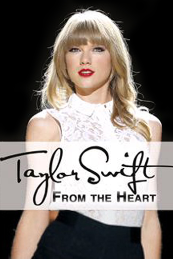 Poster de Filme Taylor Swift: From the Heart (2013)