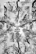 Beyond the North Woods (Beyond the North Woods)