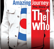 Amazing Journey: The Story of The Who