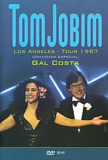 Tom Jobim: Los Angeles - Tour 1987 Convidada Especial Gal Costa - Poster / Capa / Cartaz - Oficial 1