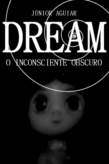 Poster de Curta Dream, o Inconsciente Obscuro (2015)