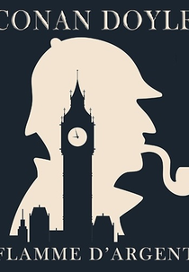 Silver Blaze (Flamme d'argent)