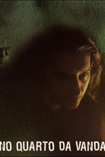  de Filme No Quarto da Vanda (2001)