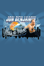 Jon Benjamin Has a Van (Jon Benjamin Has a Van)