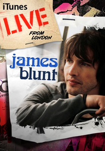 James Blunt - Live from London (James Blunt - Live from London)