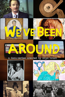 We've Been Around - Poster / Capa / Cartaz - Oficial 1