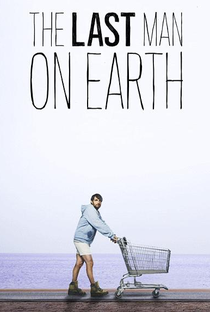O Último Cara da Terra (1ª Temporada) - Poster / Capa / Cartaz - Oficial 4