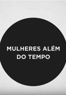 Mulheres Além do Tempo (Mulheres Além do Tempo)