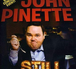 John Pinette: Still Hungry