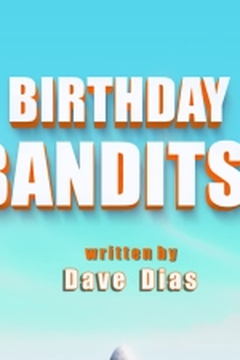 Poster de Episódio Birthday Bandits! (2018)