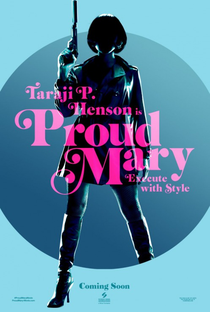 Proud Mary - Poster / Capa / Cartaz - Oficial 4