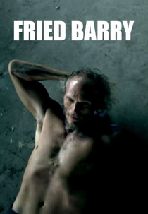 Fried Barry (Fried Barry)