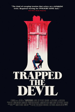 I Trapped the Devil (I Trapped the Devil)
