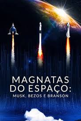 Poster 1 de TV Magnatas do Espaço - Musk, Bezos e Branson (2021)