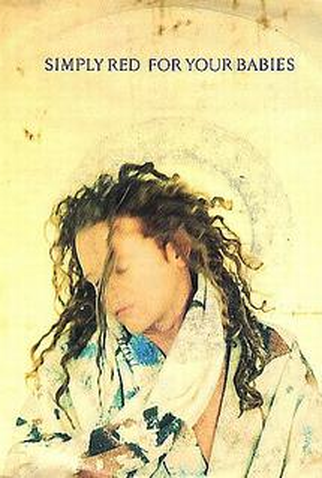 Poster 1 de Curta Simply Red: For Your Babies (1992)