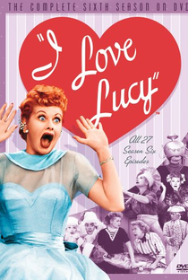 I Love Lucy (6ª Temporada) - Poster / Capa / Cartaz - Oficial 1