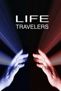 Life Travelers - Poster / Capa / Cartaz - Oficial 1