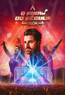 O Show do Século com Alok – Ao Vivo (O Show do Século com Alok – Ao Vivo)