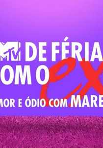 De Férias Com o Ex Brasil: Amor e Ódio com Mareu (1ª Temporada) (De Férias Com o Ex Brasil: Amor e Ódio com Mareu (1ª Temporada))