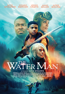 O Homem Água (The Water Man)