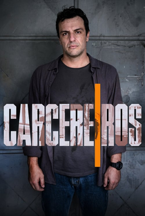 Carcereiros (3ª Temporada) - Poster / Capa / Cartaz - Oficial 1