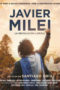 Javier Milei: a Revolução Liberal - Poster / Capa / Cartaz - Oficial 1