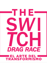 The Switch Drag Race (2° Temporada) (The Switch Drag Race (2° Temporada))