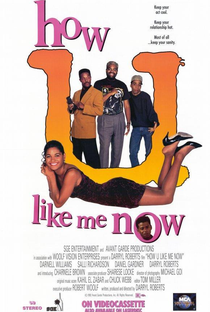 How U Like Me Now - Poster / Capa / Cartaz - Oficial 1