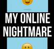 My Online Nightmare (1ª Temporada)