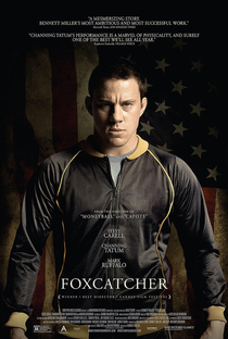 Foxcatcher: Uma História que Chocou o Mundo - Poster / Capa / Cartaz - Oficial 4