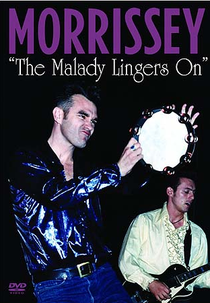Morrissey - The Malady Lingers On (Morrissey - The Malady Lingers On)