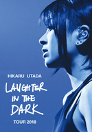 Hikaru Utada Laughter in the Dark Tour 2018 (Hikaru Utada Laughter in the Dark Tour 2018)