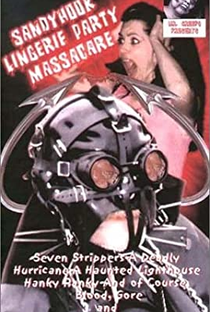 Sandy Hook Lingerie Party Massacre - Poster / Capa / Cartaz - Oficial 1