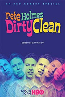 Pete Holmes: Dirty Clean - Poster / Capa / Cartaz - Oficial 1