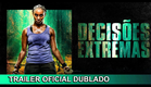 Decisões Extremas 2019 Trailer Oficial Dublado