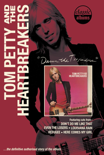 Classic Albums: Tom Petty and the Heartbreakers - Damn the Torpedoes - Poster / Capa / Cartaz - Oficial 1