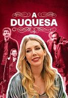 A Duquesa (1ª Temporada)