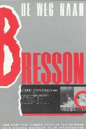 Poster de Filme The Road to Bresson (1984)