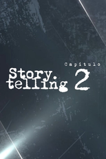 Story.Telling: Capítulo 2 (Story.Telling: Capítulo 2)