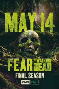 Fear the Walking Dead (8ª Temporada) - Poster / Capa / Cartaz - Oficial 2
