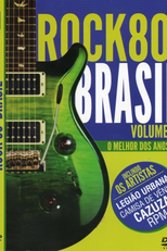 Rock 80 Brasil (Rock 80 Brasil - O Melhor Dos Anos 80 - Vol. 1)
