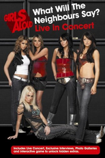 Girls Aloud - What Will the Neighbours Say? Live in Concert (Girls Aloud - What Will the Neighbours Say? Live in Concert)